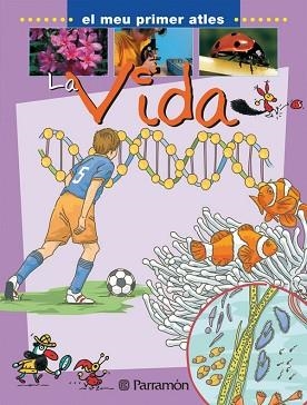 VIDA, LA (MEU PRIMER ATLES) | 9788434227125 | Llibreria Aqualata | Comprar libros en catalán y castellano online | Comprar libros Igualada