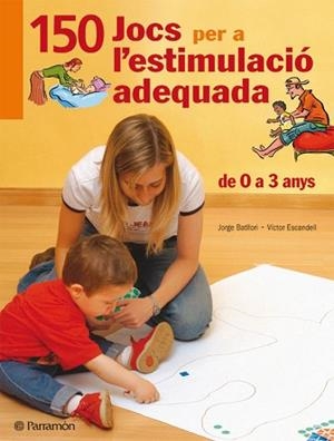 150 JOCS PER A L'ESTIMULACIO ADEQUADA | 9788434228825 | AA.VV. | Llibreria Aqualata | Comprar libros en catalán y castellano online | Comprar libros Igualada
