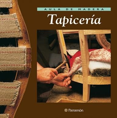 TAPICERIA (AULA DE MADERA) | 9788434222199 | Llibreria Aqualata | Comprar libros en catalán y castellano online | Comprar libros Igualada