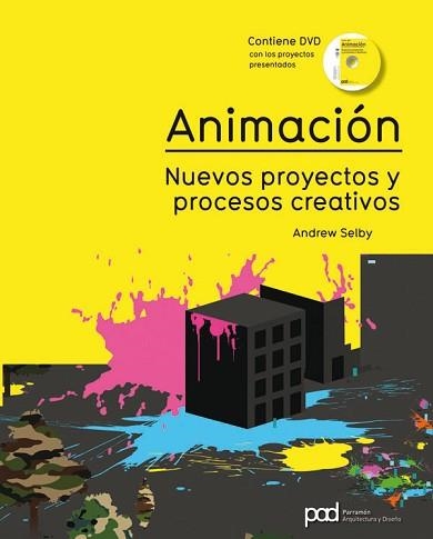 ANIMACION. NUEVOS PROYECTOS Y PROCESOS CREATIVOS + DVD | 9788434235427 | Llibreria Aqualata | Comprar libros en catalán y castellano online | Comprar libros Igualada