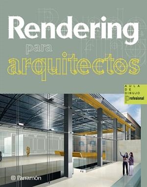 RENDERING PARA ARQUITECTOS | 9788434235601 | Llibreria Aqualata | Comprar libros en catalán y castellano online | Comprar libros Igualada