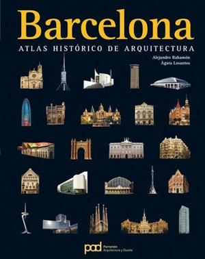 BARCELONA. ATLAS HISTORICO DE ARQUITECTURA | 9788434229457 | AA.VV. | Llibreria Aqualata | Comprar libros en catalán y castellano online | Comprar libros Igualada