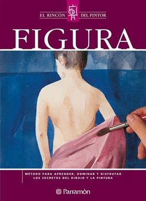 FIGURA. EL RINCÓN DEL PINTOR | 9788434224810 | VV.AA | Llibreria Aqualata | Comprar libros en catalán y castellano online | Comprar libros Igualada