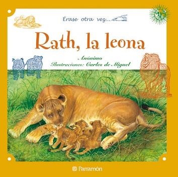 RATH, LA LEONA (ERASE OTRA VEZ) | 9788434236394 | ANONIMO / DE MIGUEL, CARLES | Llibreria Aqualata | Comprar libros en catalán y castellano online | Comprar libros Igualada