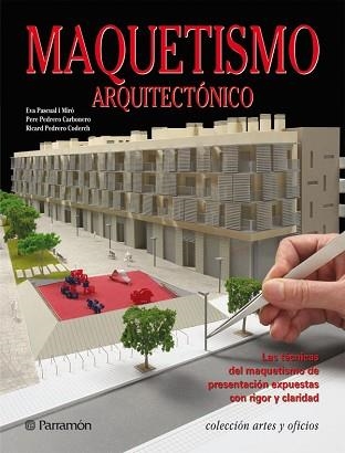 MAQUETISMO ARQUITECTONICO | 9788434235212 | PASCUAL I MIRO, EVA | Llibreria Aqualata | Comprar libros en catalán y castellano online | Comprar libros Igualada