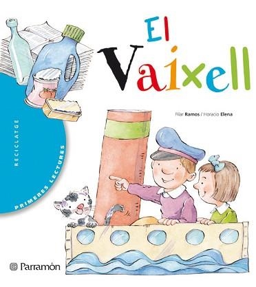 VAIXELL, EL (PRIMERES LECTURES) (TAPA DURA) | 9788434225794 | ELENA, HORACIO / RAMOS, PILAR | Llibreria Aqualata | Comprar libros en catalán y castellano online | Comprar libros Igualada