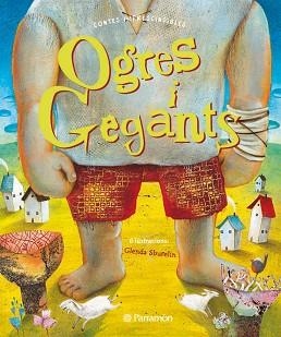 OGRES I GEGANTS (CONTES IMPRESCINDIBLES) | 9788434236929 | SBURELIN, GLENDA (IL.LUSTRADORA) | Llibreria Aqualata | Comprar libros en catalán y castellano online | Comprar libros Igualada