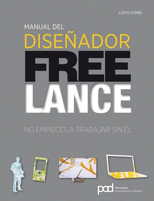 MANUAL DEL DISEÑADOR FREELANCE | 9788434237629 | FISHEL, CATHY | Llibreria Aqualata | Comprar libros en catalán y castellano online | Comprar libros Igualada