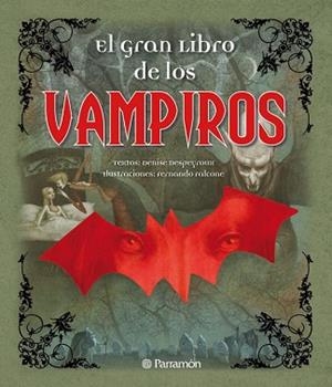 GRAN LIBRO DE LOS VAMPIROS, EL | 9788434236899 | DESPEYROUX, DENISE / FALCONE, FERNANDO (IL·LUSTR) | Llibreria Aqualata | Comprar llibres en català i castellà online | Comprar llibres Igualada