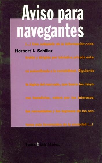AVISO PARA NAVEGANTES | 9788474262797 | SCHILLER,HERBERT | Llibreria Aqualata | Comprar libros en catalán y castellano online | Comprar libros Igualada
