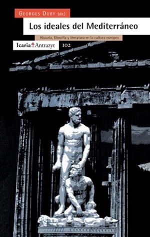 IDEALES DEL MEDITERRANEO, LOS | 9788474263107 | DUBY, GEORGES | Llibreria Aqualata | Comprar libros en catalán y castellano online | Comprar libros Igualada