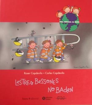 TRES BESSONES NO BADEN, LES (UNA MIRADA AL MON) | 9788474266085 | CAPDEVILA, ROSER / CAPDEVILA, CARLES | Llibreria Aqualata | Comprar llibres en català i castellà online | Comprar llibres Igualada