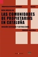 GUIA BASICA DE LAS COMUNIDADES DE PROPIETARIOS EN CATALUÑA | 9788474269765 | VALLE MILLA,FRANCISCO | Llibreria Aqualata | Comprar libros en catalán y castellano online | Comprar libros Igualada