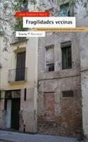 FRAGILIDADES VECINAS : NARRACIONES BIOGRAFICAS DE EXCLUSION | 9788474268409 | SUBIRATS, JOAN | Llibreria Aqualata | Comprar libros en catalán y castellano online | Comprar libros Igualada