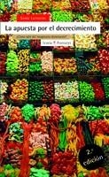 APUESTA POR EL DECRECIMIENTO, LA | 9788474269840 | LATOUCHE, SERGE | Llibreria Aqualata | Comprar libros en catalán y castellano online | Comprar libros Igualada