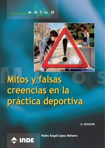 MITOS Y FALSAS CREENCIAS EN LA PRACTICA DEPORTIVA (SALUD) | 9788497290159 | LOPEZ MIÑARRO, PEDRO ANGEL | Llibreria Aqualata | Comprar libros en catalán y castellano online | Comprar libros Igualada