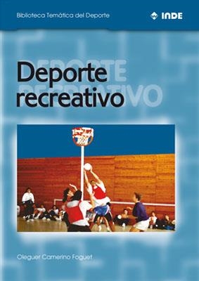 DEPORTE RECREATIVO (BIBLIOTECA TEMATICA DEL DEPORTE) | 9788495114341 | CAMERINO FOGUET, OLEGUER | Llibreria Aqualata | Comprar libros en catalán y castellano online | Comprar libros Igualada