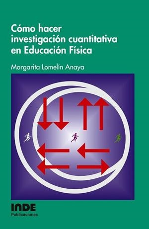 COMO HACER INVESTIGACION CUANTITATIVA EN EDUCACION FISICA | 9788497291088 | LOMELIN ANAYA, MARGARITA | Llibreria Aqualata | Comprar libros en catalán y castellano online | Comprar libros Igualada