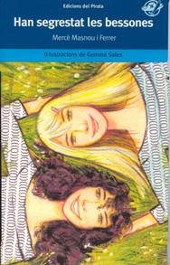 HAN SEGRESTAT LES BESSONES (EL PIRATA BLAU 14) | 9788496569249 | MASNOU I FERRER, MERCE | Llibreria Aqualata | Comprar libros en catalán y castellano online | Comprar libros Igualada