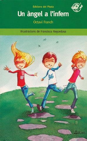 ANGEL A L'INFERN, UN (PIRATES 18) | 9788496569287 | FRANCH, OCTAVI | Llibreria Aqualata | Comprar libros en catalán y castellano online | Comprar libros Igualada