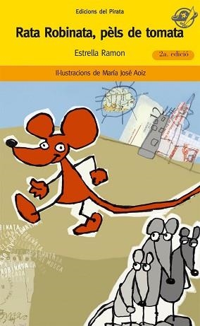 RATA ROBINATA, PELS DE TOMATA 21 | 9788496569386 | RAMON, ESTRELLA | Llibreria Aqualata | Comprar libros en catalán y castellano online | Comprar libros Igualada