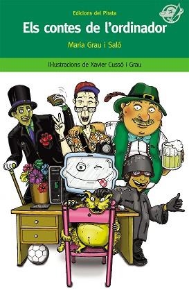 CONTES DE L'ORDINADOR, ELS (PIRATES VERDS 22) | 9788496569331 | GRAU I SALO, MARIA | Llibreria Aqualata | Comprar libros en catalán y castellano online | Comprar libros Igualada