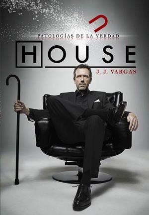 HOUSE. PATOLOGÍA DE LA VERDAD | 9788415201663 | VARGAS, J.J. | Llibreria Aqualata | Comprar libros en catalán y castellano online | Comprar libros Igualada