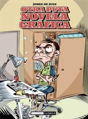 OTRA PUTA NOVELA GRAFICA | 9788478339709 | DE JUAN, JORGE | Llibreria Aqualata | Comprar llibres en català i castellà online | Comprar llibres Igualada