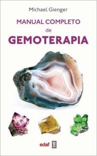 GEMOTERAPIA, MANUAL COMPLETO DE | 9788441430822 | GIENGER, MICHAEL | Llibreria Aqualata | Comprar libros en catalán y castellano online | Comprar libros Igualada