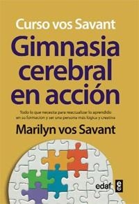 GIMNASIA CEREBRAL EN ACCIÓN | 9788441430877 | VOS SAVANT, MARILYN | Llibreria Aqualata | Comprar llibres en català i castellà online | Comprar llibres Igualada