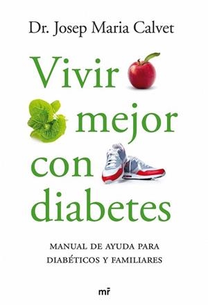 VIVIR MEJOR CON DIABETES | 9788427035126 | CALVET, JOSEP MARIA | Llibreria Aqualata | Comprar llibres en català i castellà online | Comprar llibres Igualada