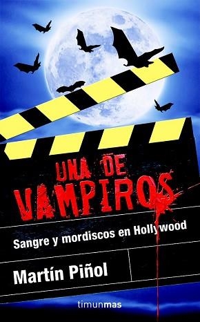 UNA DE VAMPIROS. SANGRE Y MORDISCOS EN HOLLYWOOD | 9788448040284 | MARTIN PIÑOL, JA | Llibreria Aqualata | Comprar libros en catalán y castellano online | Comprar libros Igualada
