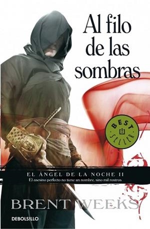 AL FILO DE LAS SOMBRAS (EL ANGEL DE LA NOCHE II) | 9788499893983 | WEEKS, BRENT | Llibreria Aqualata | Comprar libros en catalán y castellano online | Comprar libros Igualada