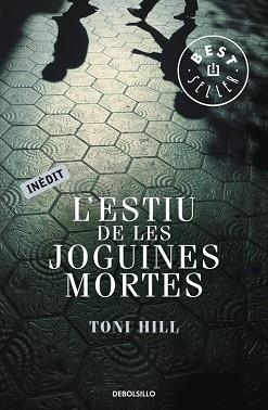 ESTIU DE LES JOGUINES MORTES, L' | 9788499895956 | HILL, TONI | Llibreria Aqualata | Comprar llibres en català i castellà online | Comprar llibres Igualada