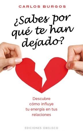 SABES POR QUE TE HAN DEJADO? | 9788497778046 | BURGOS, CARLOS | Llibreria Aqualata | Comprar llibres en català i castellà online | Comprar llibres Igualada