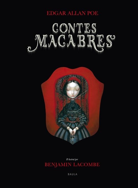 CONTES MACABRES | 9788447923304 | POE, EDGAR ALLAN / LACOMBE, BENJAMIN (IL·LUST) | Llibreria Aqualata | Comprar llibres en català i castellà online | Comprar llibres Igualada