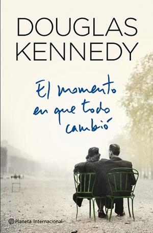 MOMENTO EN QUE TODO CAMBIÓ, EL | 9788408109365 | KENNEDY, DOUGLAS | Llibreria Aqualata | Comprar llibres en català i castellà online | Comprar llibres Igualada
