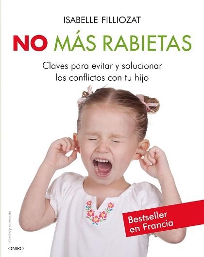 NO MÁS RABIETAS | 9788497545846 | FILLIOZAT, ISABELLE | Llibreria Aqualata | Comprar libros en catalán y castellano online | Comprar libros Igualada