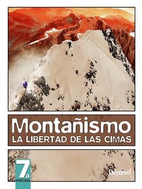 MONTAÑISMO. LA LIBERTAD DE LAS CIMAS | 9788498292268 | Llibreria Aqualata | Comprar libros en catalán y castellano online | Comprar libros Igualada