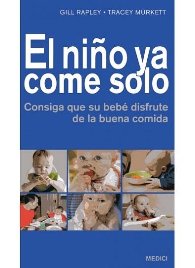 NIÑO YA COME SOLO, EL | 9788497991131 | RAPLEY, GILL / MURKETT, TRACEY | Llibreria Aqualata | Comprar libros en catalán y castellano online | Comprar libros Igualada