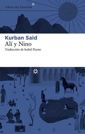 ALÍ Y NINO | 9788492663590 | SAID, KURBAN | Llibreria Aqualata | Comprar llibres en català i castellà online | Comprar llibres Igualada