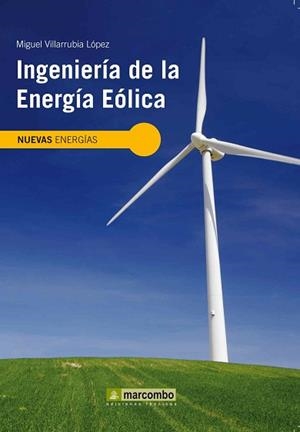 INGENIERÍA DE LA ENERGÍA EÓLICA | 9788426715807 | VILLARRUBIA LÓPEZ, MIGUEL | Llibreria Aqualata | Comprar libros en catalán y castellano online | Comprar libros Igualada