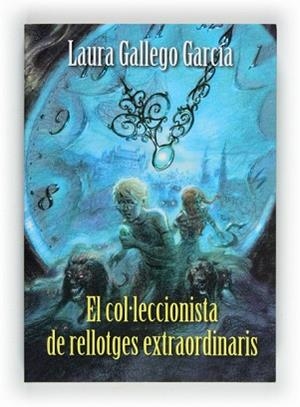 COL·LECCIONISTA DE RELLOTGES EXTRAORDINARIS, EL | 9788466130042 | GALLEGO GARCÍA, LAURA | Llibreria Aqualata | Comprar libros en catalán y castellano online | Comprar libros Igualada