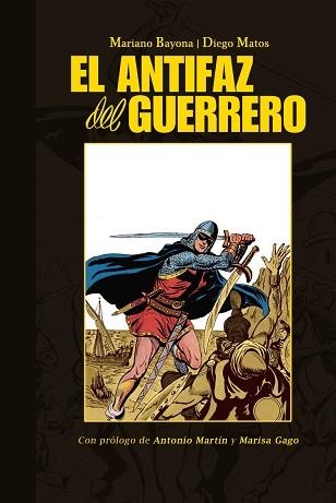 ANTIFAZ DEL GUERRERO, EL | 9788415201724 | BAYONA, MARIANO / MATOS, DIEGO | Llibreria Aqualata | Comprar llibres en català i castellà online | Comprar llibres Igualada