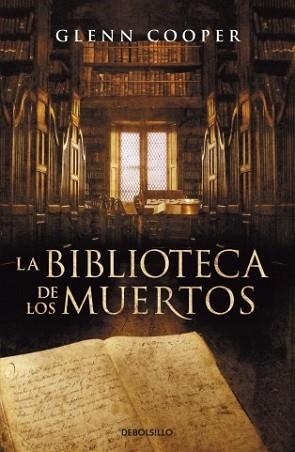 BIBLIOTECA DE LOS MUERTOS, LA (DEBOLSILLO) | 9788499892771 | COOPER, GLENN | Llibreria Aqualata | Comprar libros en catalán y castellano online | Comprar libros Igualada