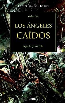 ANGELES CAIDOS, LOS. LA HEREJÍA DE HORUS XI | 9788448044398 | LEE, MIKE | Llibreria Aqualata | Comprar libros en catalán y castellano online | Comprar libros Igualada