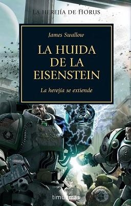 HUIDA DE EISENTEIN, LA. LA HEREJIA DE HORUS IV | 9788448044039 | SWALLOW, JAMES | Llibreria Aqualata | Comprar libros en catalán y castellano online | Comprar libros Igualada