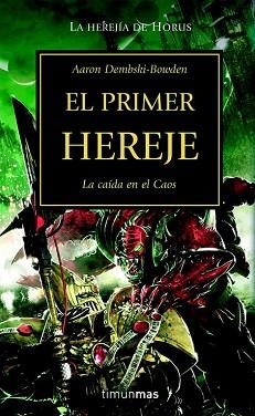 PRIMER HEREJE, EL. LA HEREJIA DE HORUS XIV | 9788448044688 | DEMBSKI-BOWDEN, AARON | Llibreria Aqualata | Comprar libros en catalán y castellano online | Comprar libros Igualada