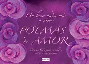 UN BESO NADA MÁS Y OTROS POEMAS DE AMOR | 9788444120928 | GALÁN, ANA | Llibreria Aqualata | Comprar llibres en català i castellà online | Comprar llibres Igualada