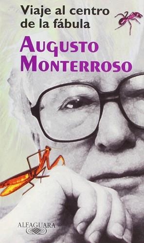 VIAJE AL CENTRO DE LA FABULA | 9788420442594 | MONTERROSO, AUGUSTO | Llibreria Aqualata | Comprar libros en catalán y castellano online | Comprar libros Igualada
